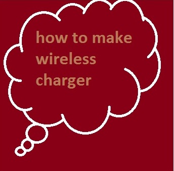 how to make wireless charger