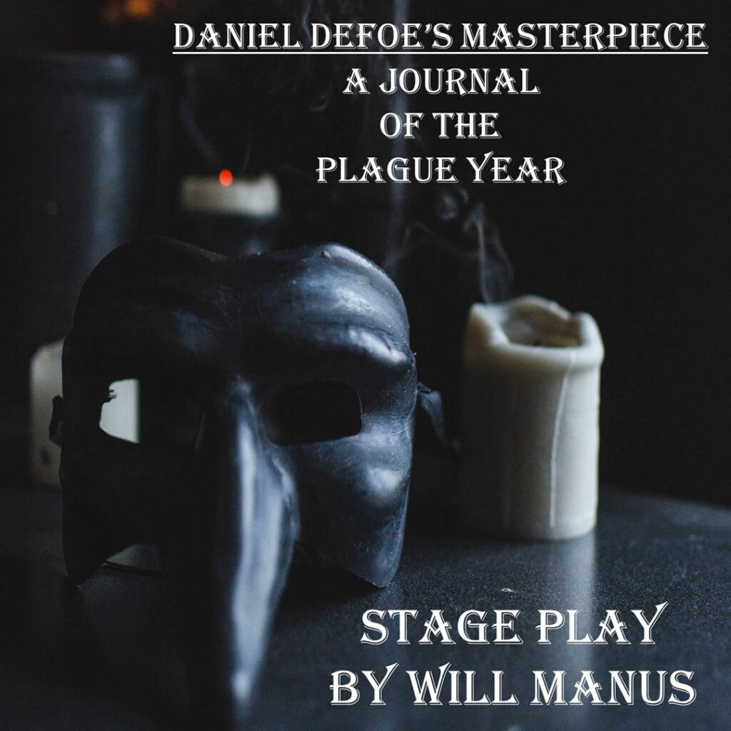 DANIEL DEFOE’S MASTERPIECE BECOMES A STAGE PLAY
PRODUCED BY WRITE ACT REPERTORY COMPANY