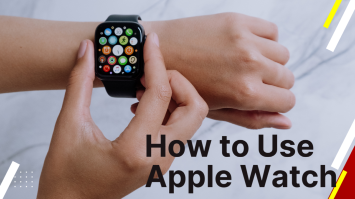 how to use apple watch